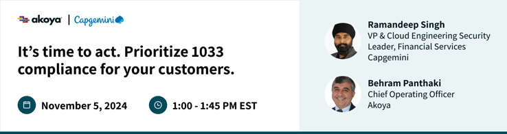 Akoya - It’s time to act. Prioritize 1033 compliance for your customers.