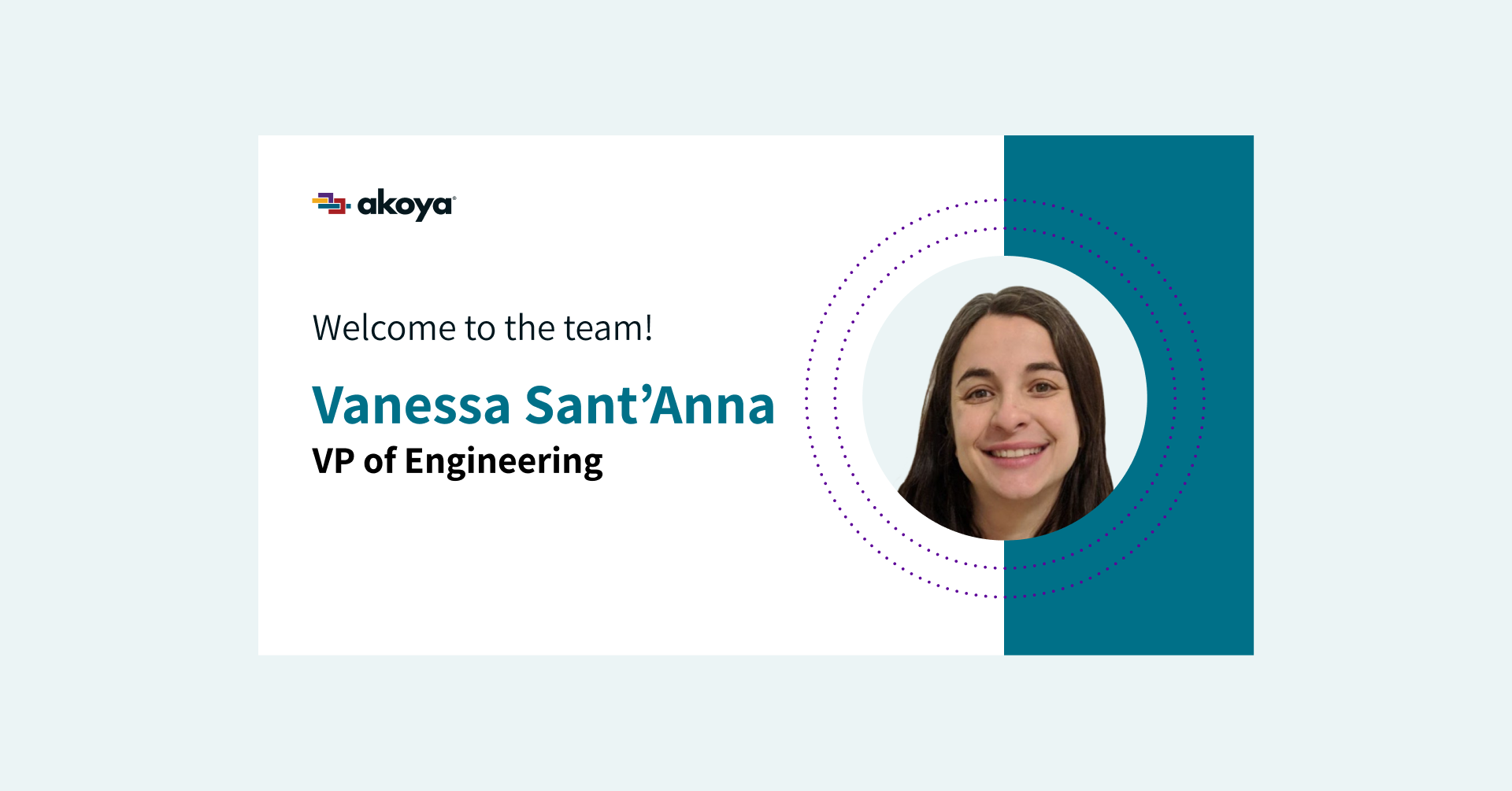 Akoya Welcomes Vanessa Sant'Anna as VP of Engineering