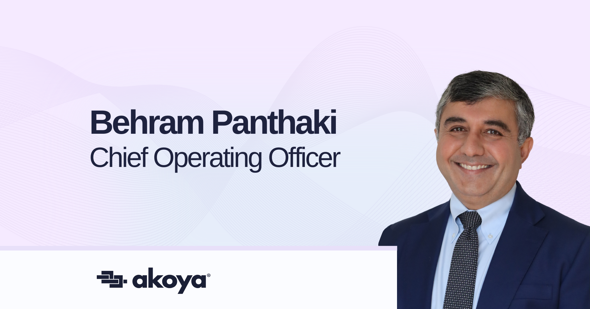 Akoya announces Behram Panthaki as COO